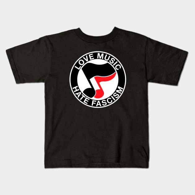 love music hate fascism Kids T-Shirt by reyboot